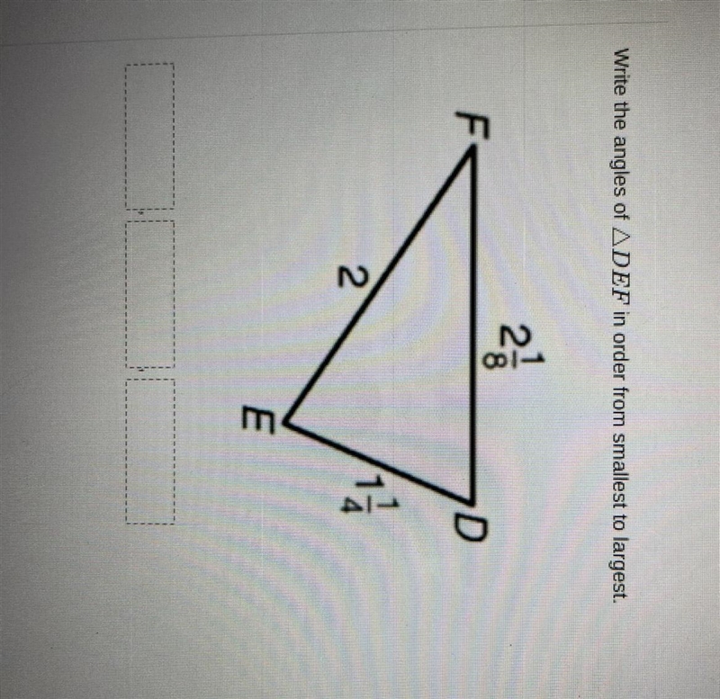 Write the angles of DEF in order from smallest to largest-example-1