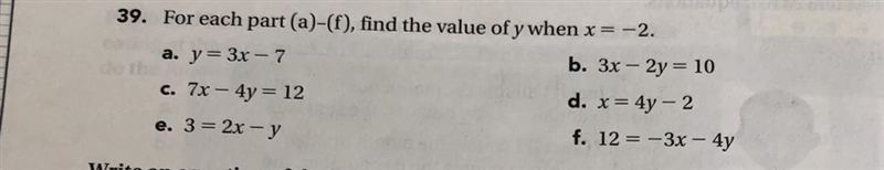 PLS HELP 39. For each part (a)-(f), find the value of y when x = -2. Show your work-example-1