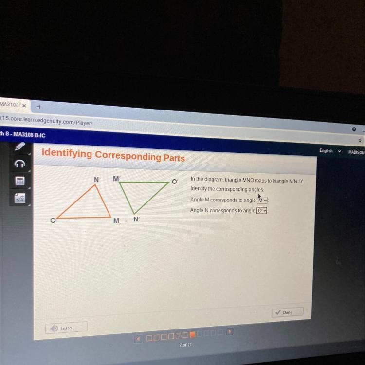 In the diagram, triangle MNO maps to triangle M'N'O'. Identify the corresponding angles-example-1