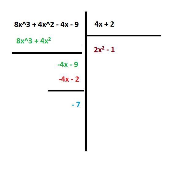 Find the quotient and remainder using long division. 8x^3 + 4x^2 - 4x - 9 / 4x+2 quotient-example-1