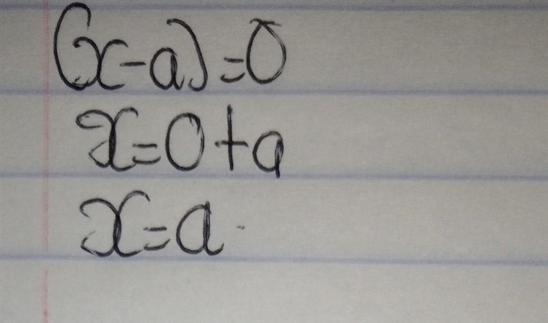 If ( x - a) is a factor of an equation, the x = _____ is a solution-example-1