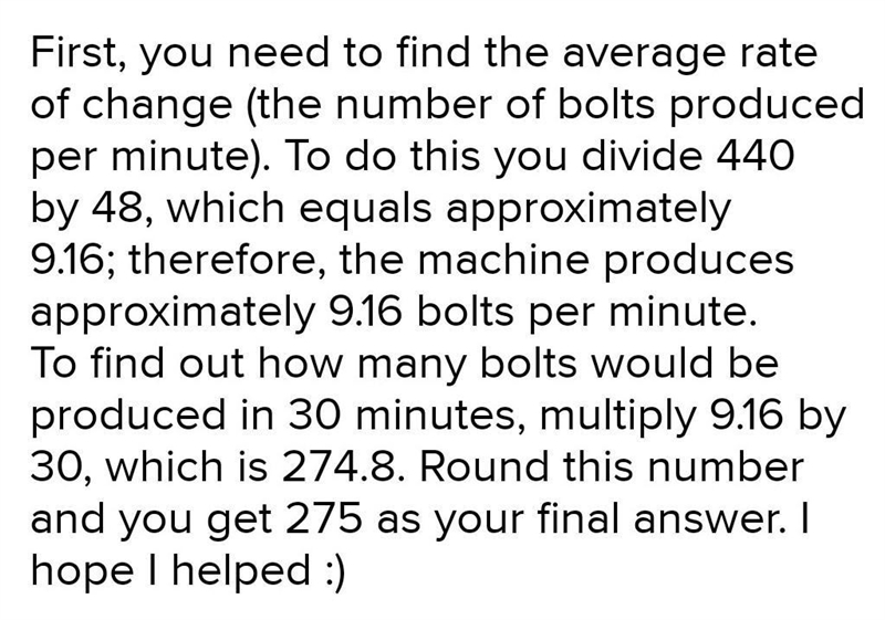 A machine produces 440 bolts in 48 minutes. At the same rate, how many bolts would-example-1