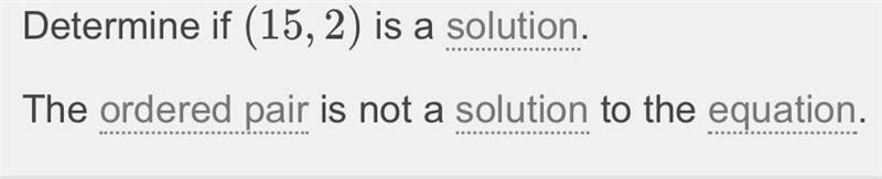 Determine whether the ordered pair is a solution of the linear equation. y=x-1/2,(15,-2)-example-3
