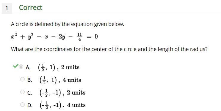 A circle is defined by the equation given below. x2 + y2- x - 2y - 11/4 = 0 What are-example-1