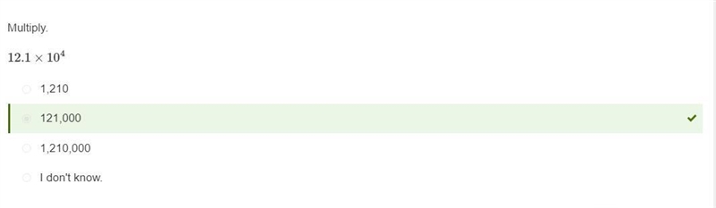 Multiply. 12.1 x 104 o 1,210 o 121,000 o 1,210,000-example-1