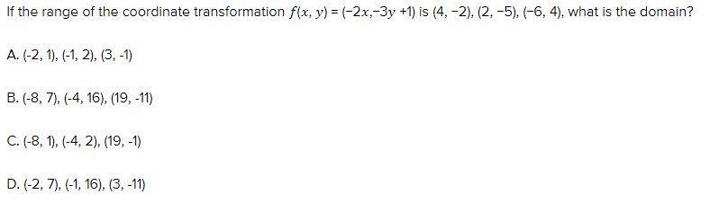 If the range of the coordinate transformation (, ) = (−2,−3 +1) is (4, −2), (2, −5), (−6, 4), what-example-1