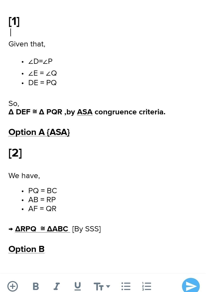 Answer the following 1) ∠D=∠P,∠E=∠Q and DE=PQ, then ∆ DEF ≅ ∆ PQR ,by congruence criteria-example-2