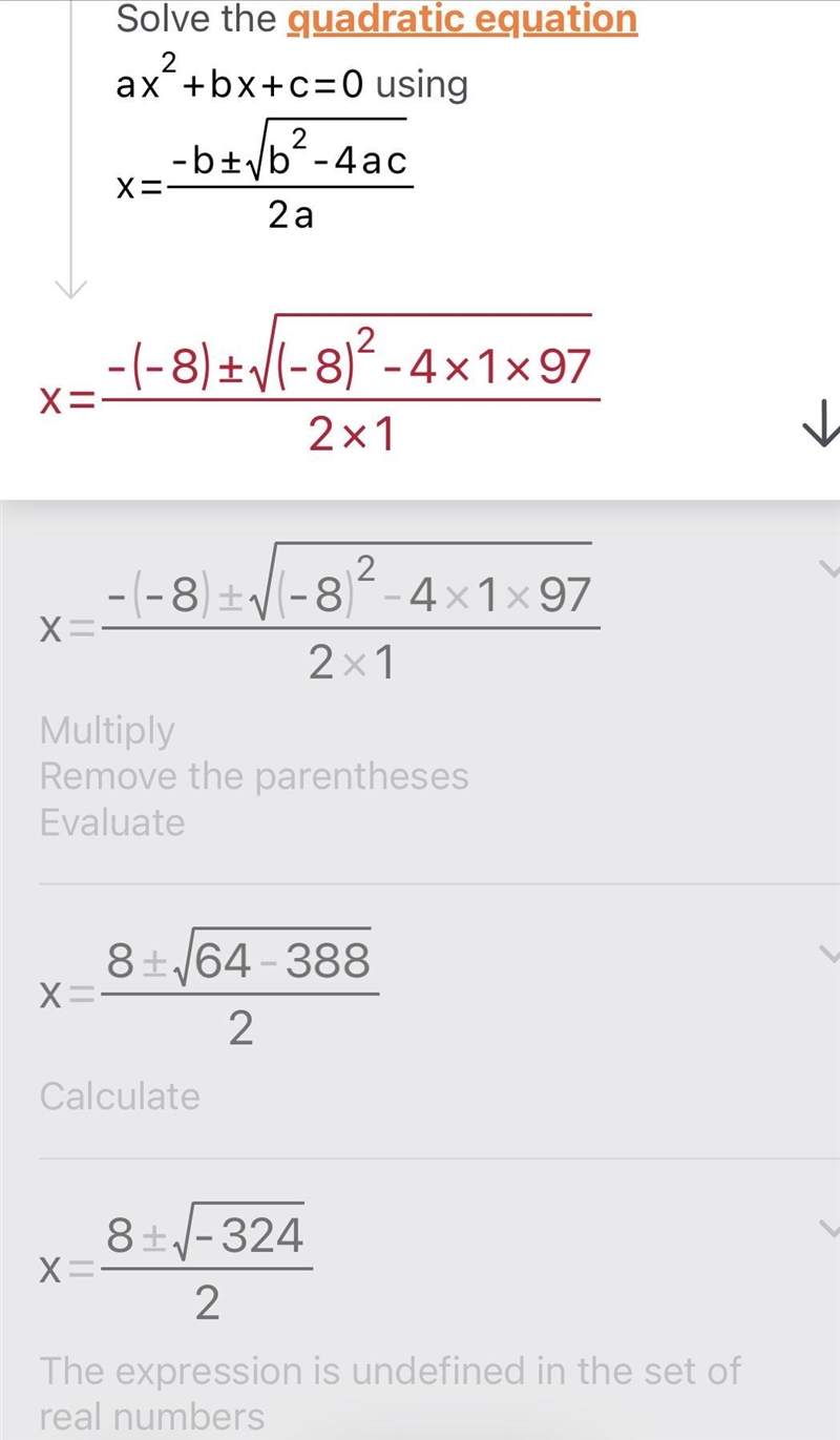 Solve the following equation using the quadratic formula. x^2 - 8x + 97 = 0-example-1