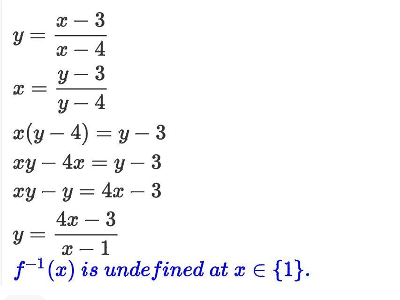 If f(x)={x-3}{x-4}, then for what value of x is f^{-1}(x) undefined?-example-1