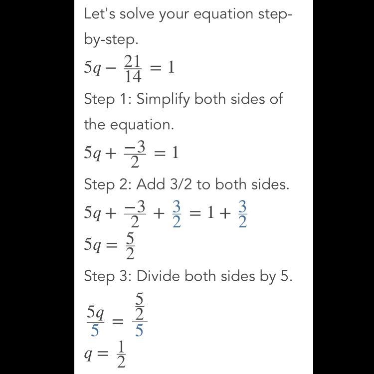 Solve for q if 5q-21/14=1-example-1