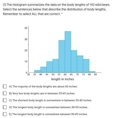 The histogram summarizes the data on the body lengths of 143 wild bears. Write a few-example-1