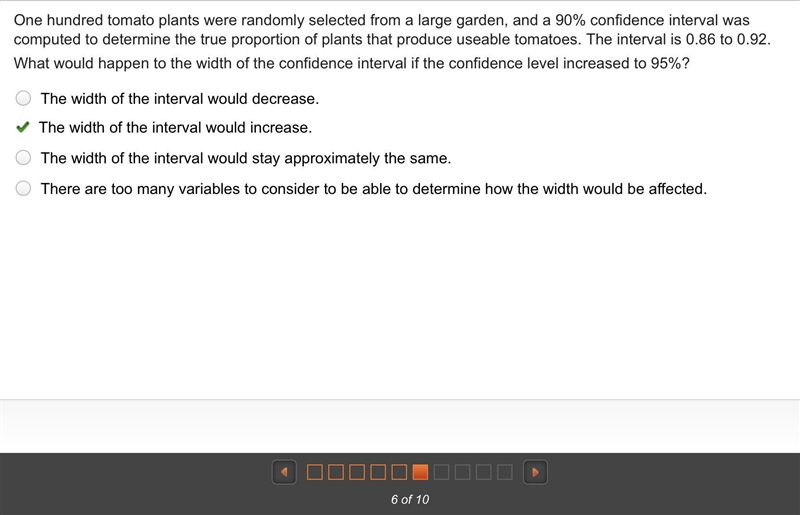 One hundred tomato plants were randomly selected from a large garden, and a 90% confidence-example-1