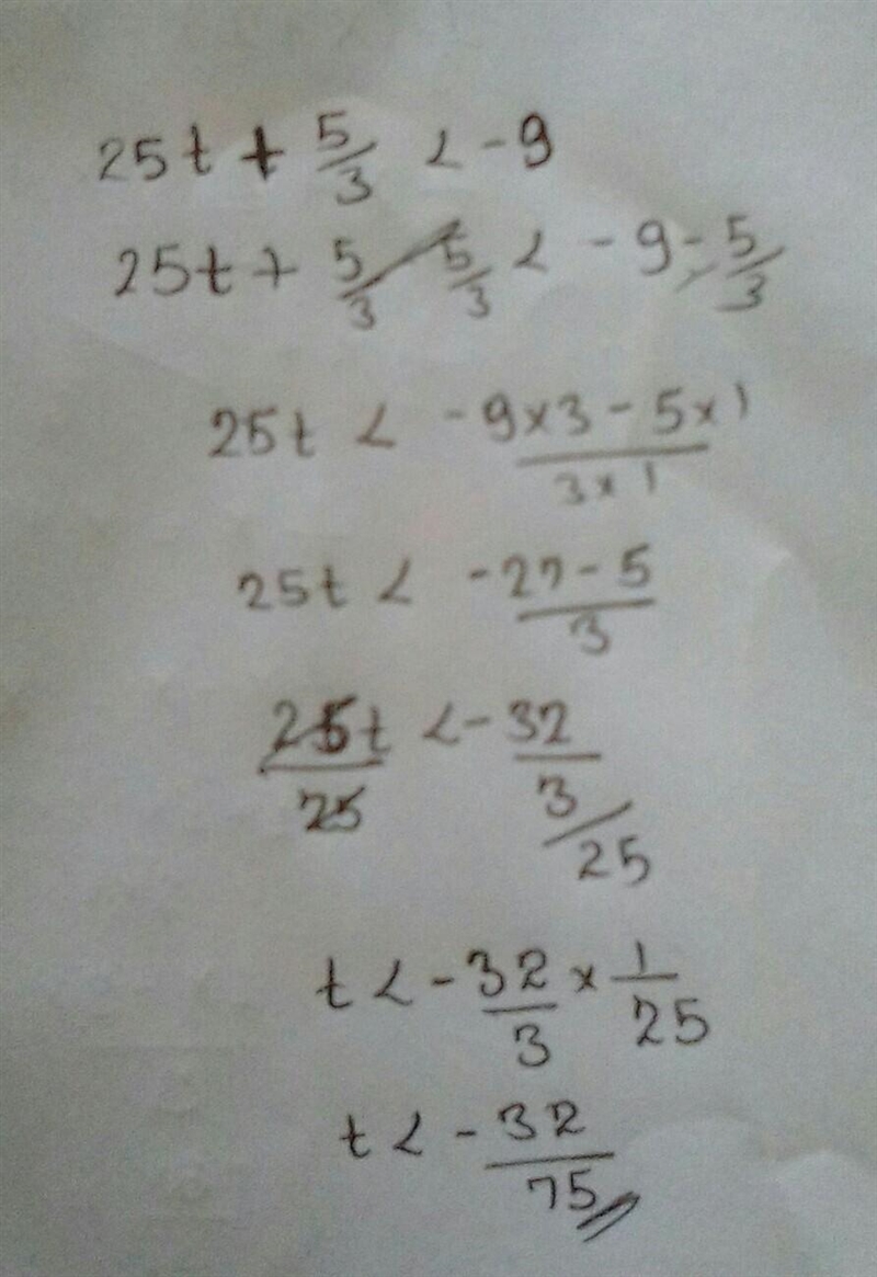 Solve 25t+5/3<-9 for t.-example-1