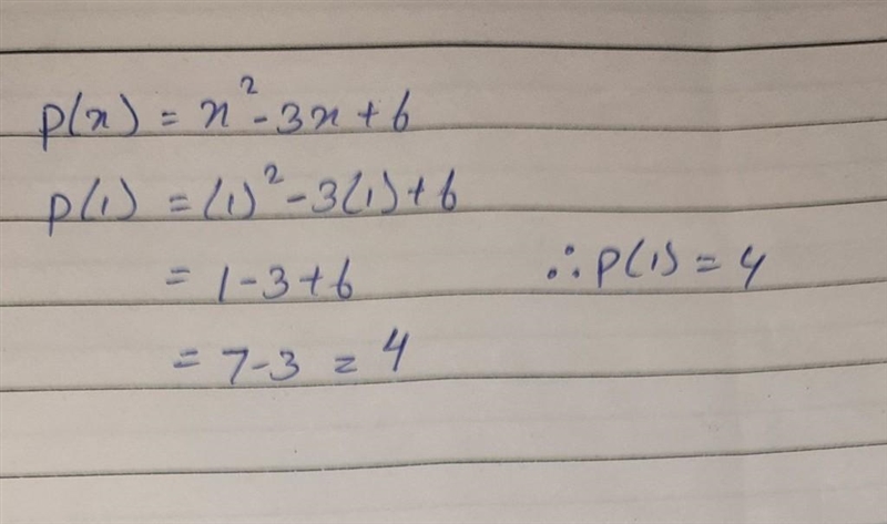 Find p(1) if the polynomial is p (X)=x2-3x+6 ​-example-1