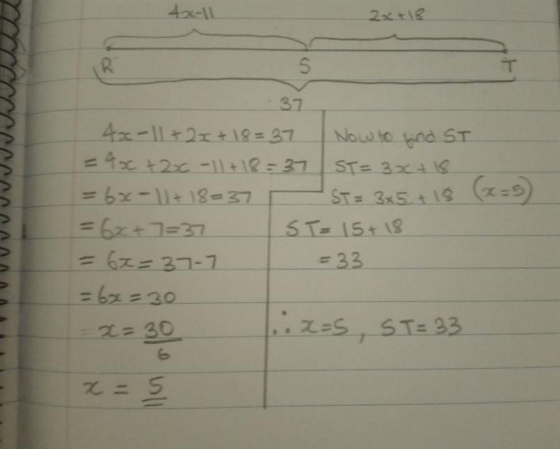 I NEED HELP PLZZZZZ…The question is: S is between R and T. RS = 4x - 11, ST = 2x + 18, and-example-1