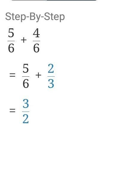 5/6 + 4/6 a) 1/6 b) 9/12 c)1 3/6 d) 1 2/6​-example-1