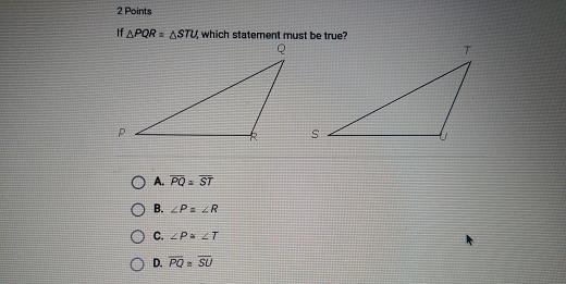 Which statement must be true if APQR = ASTU?-example-1