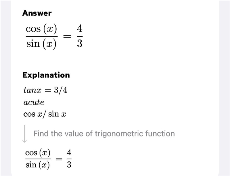 If x is an acute angle and tan x =3/4 evaluate cosx/sinx ​-example-1