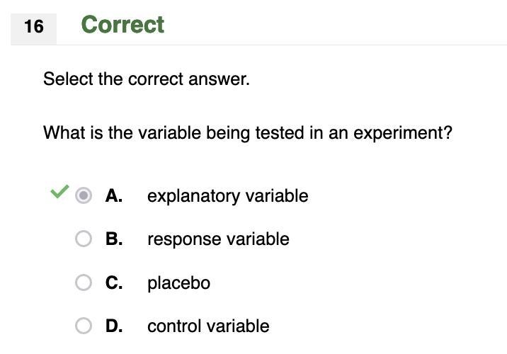 20 points !! NEED HELP What is the variable being tested in an experiment? A. explanatory-example-1