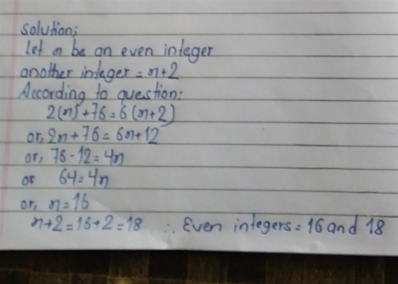 Find two consecutive even integers such that 2 times the smaller integer is 76 less-example-1