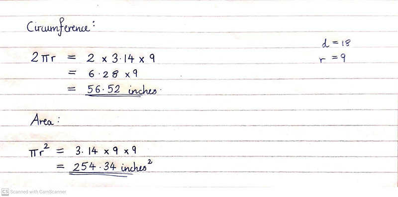 Find the circumference and area of a circle with diameter of 18 inches. Use 3.14 for-example-1