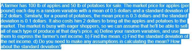 ​a) Define your random​ variables, and use them to express the​ farmer's net income-example-1