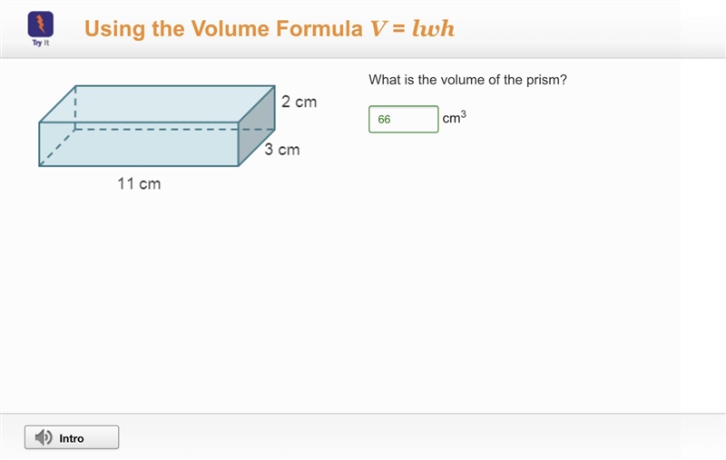 A prism has a length of 11 centimeters, height of 2 centimeters, and width of 3 centimeters-example-1