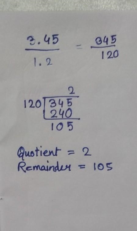 3.45 divide by 1.2 find the remainder also​-example-1