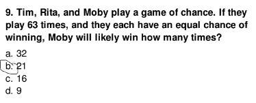 Tim, Rita, and Moby play a game of chance. If they play 63 times, and they each have-example-1