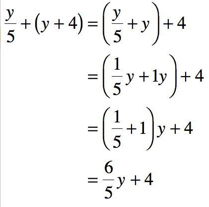 Use properties of operation to write an expression equivalent to y/5 + (y + 4)-example-1