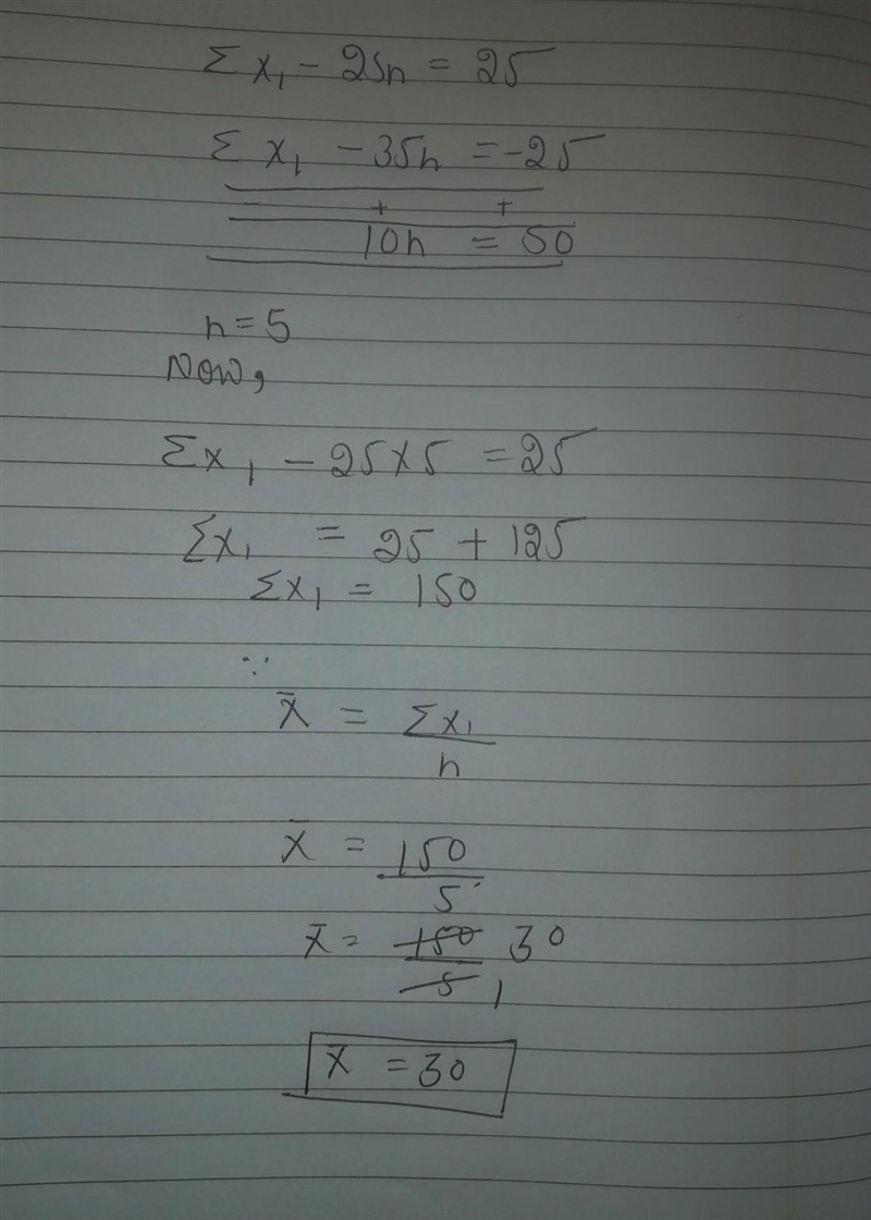 The sum of deviations of n observations about 25 is 25 and the sum of deviations of-example-1