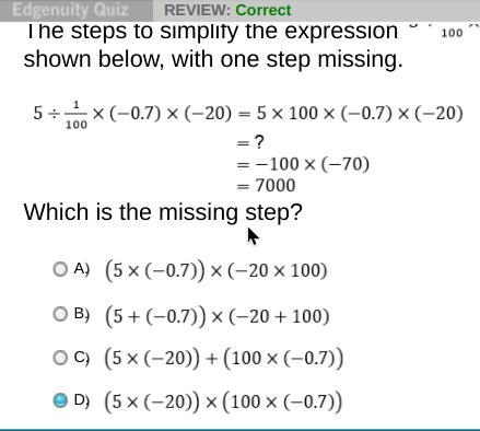 The steps to simplify the expression 5÷1 over 100 times-0.7 times -20 oh shown below-example-1