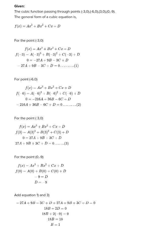 Write a cubic function whose graph is shown. (-3,0) (-6,0) (3, 0) (0,-9)-example-1