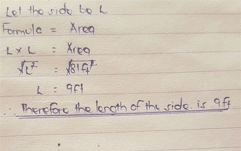 Area of a square is 81 ft.² what is the side length in units.-example-1