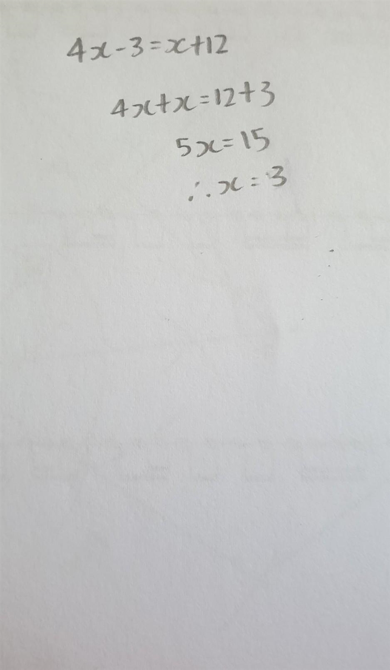 4x-3=x+12 can anyone pls solve this im new to these type of maths i dont know how-example-1