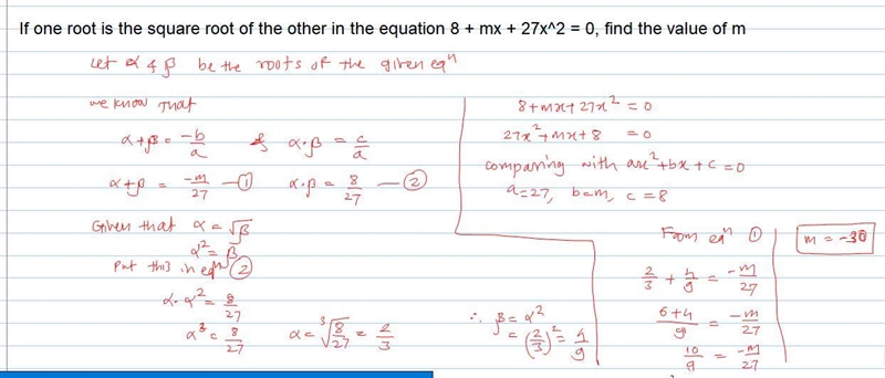 If one root is the square root of the other in the equation 8 + mx + 27x^2 = 0, find-example-1