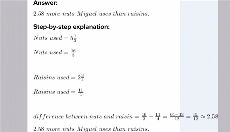 Miguel is making trail mix. He uses 5 1/3 ounces of nuts and 2 3/4 ounces of raisins-example-1