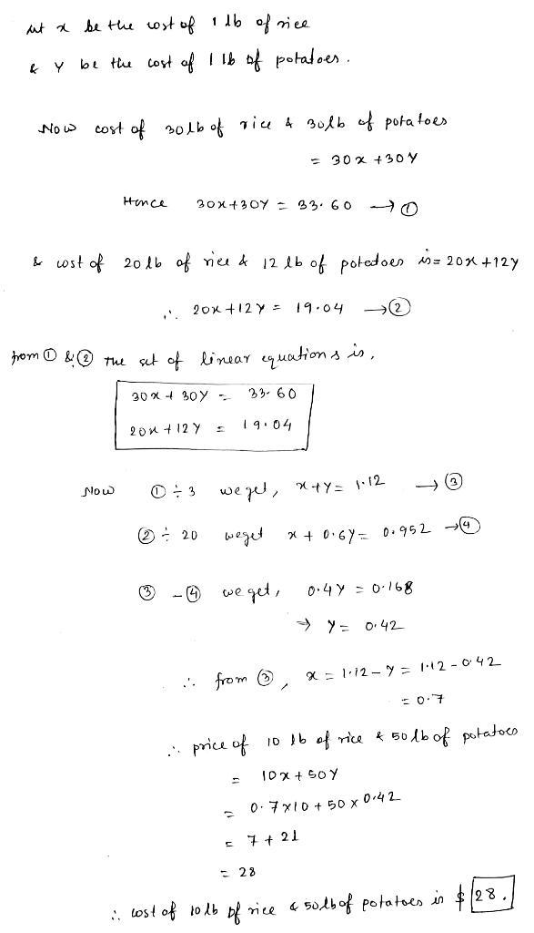 If 30 pounds of rice and 30 pounds of potatoes cost $33.60 and 20 pounds of rice and-example-1