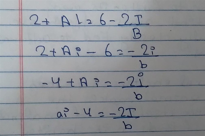 2+ai=6-2i/b+1 solve for a and b-example-1