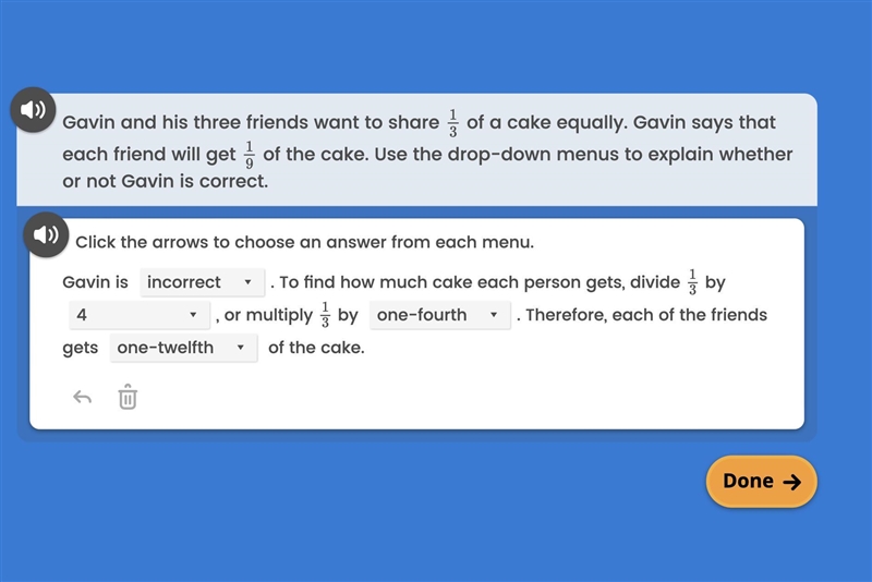 Gain and his three friends want to share 1/3 of a cake equally. Gavin says that each-example-1