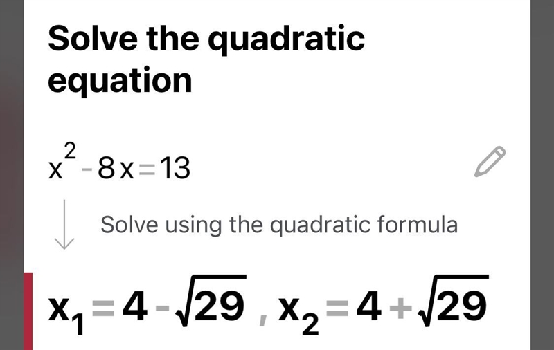 What are the solutions to x2 -8x =13-example-1