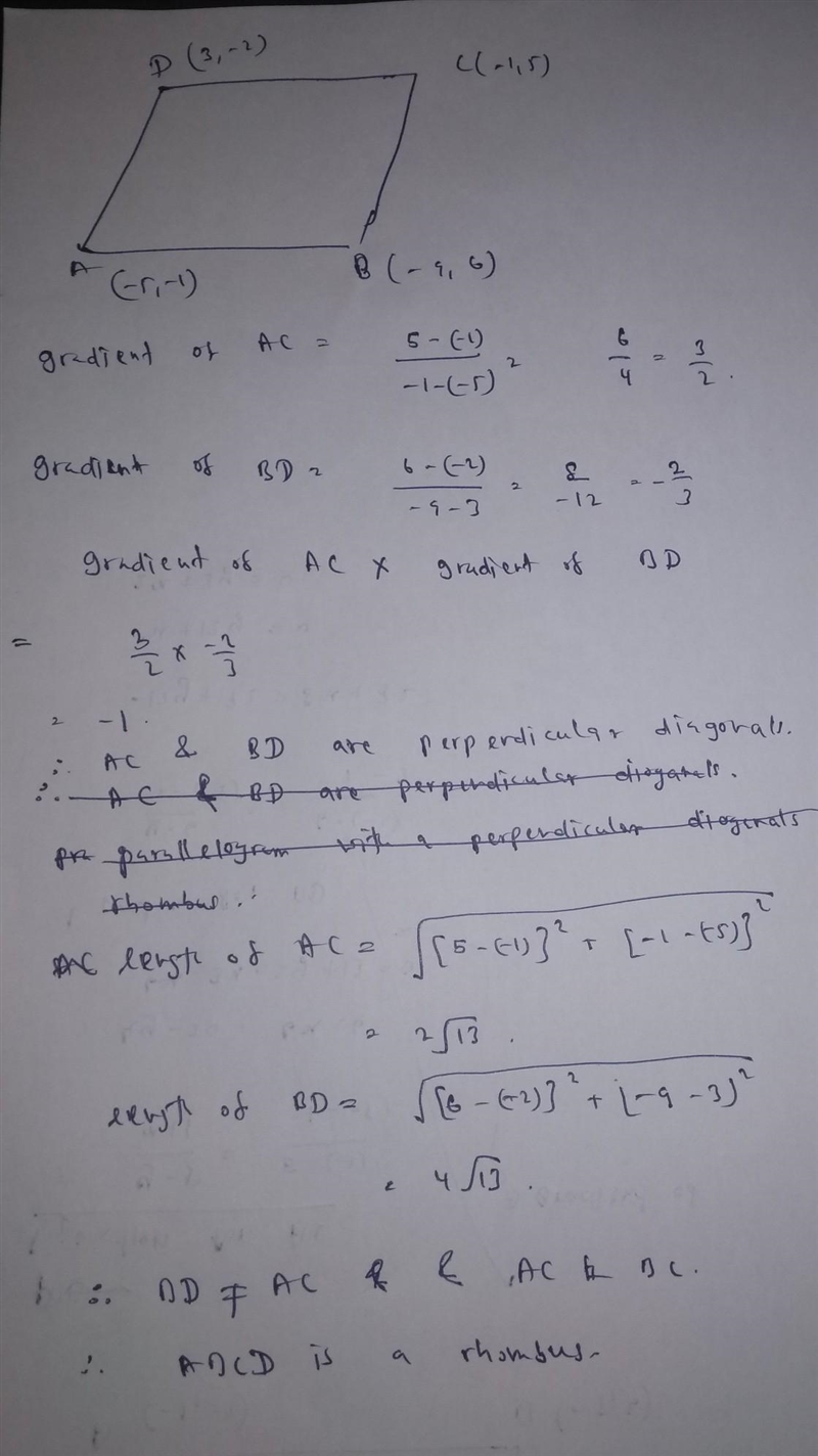 Verify that parallelogram ABCD with vertices A(-5, -1), B(-9, 6), C(-1, 5), and D-example-1