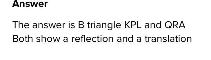 Which of these triangle pairs can be mapped to each other using a reflection and a-example-1