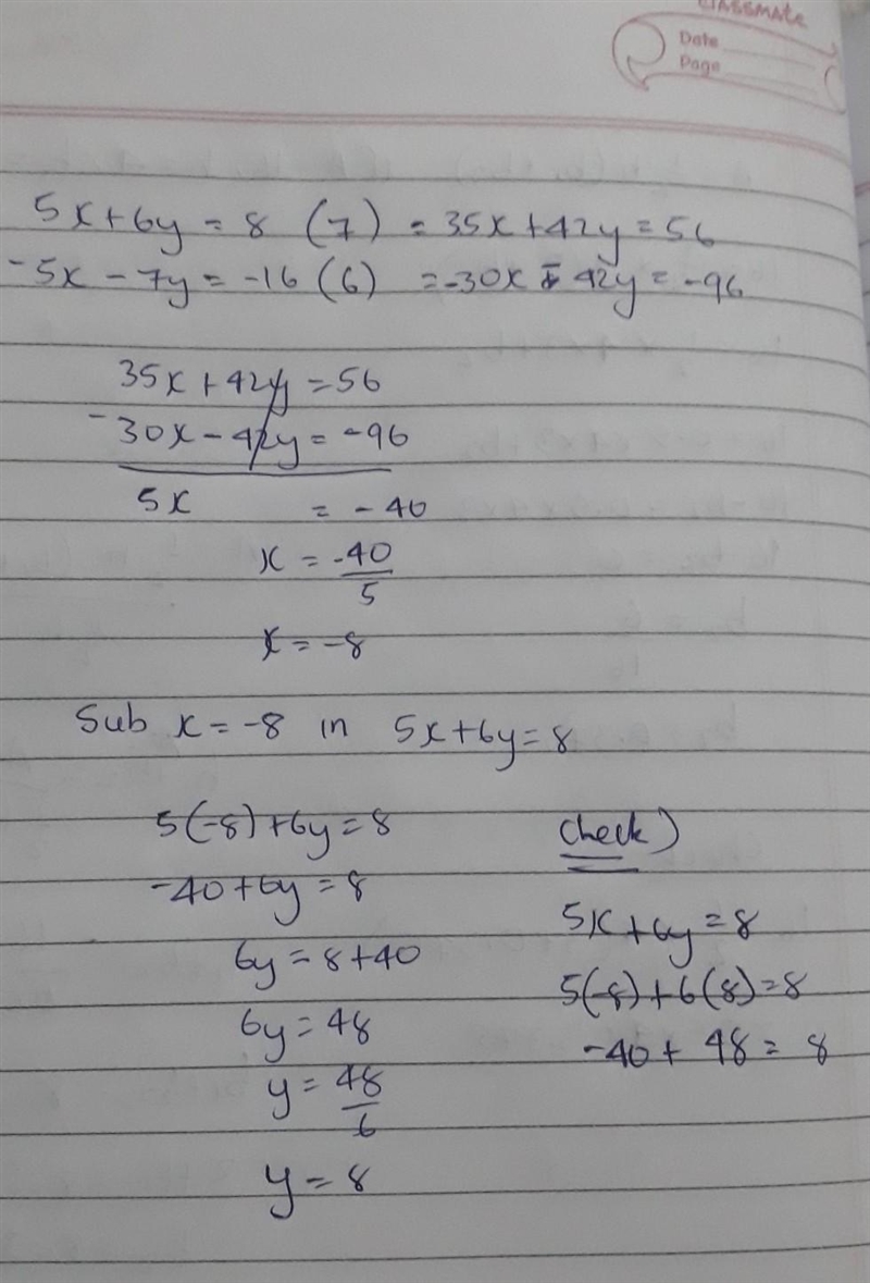 Solve using elimination. 5x + 6y = 8 –5x − 7y = –16-example-1