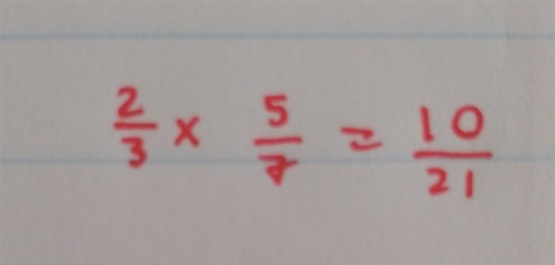 I Miss math What 2/3 ×5/7. = What-example-1