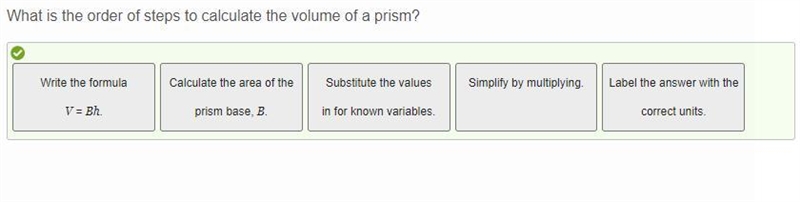 What is the order of steps to calculate the volume of a prism? Label the answer with-example-1