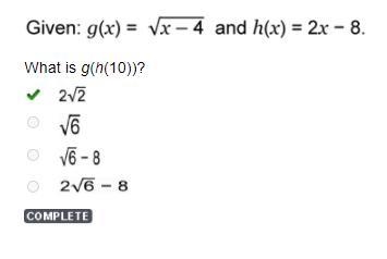 Given g(x)=Squareroot x-4 and h(x)=2x-8, what is g(h(10))-example-1