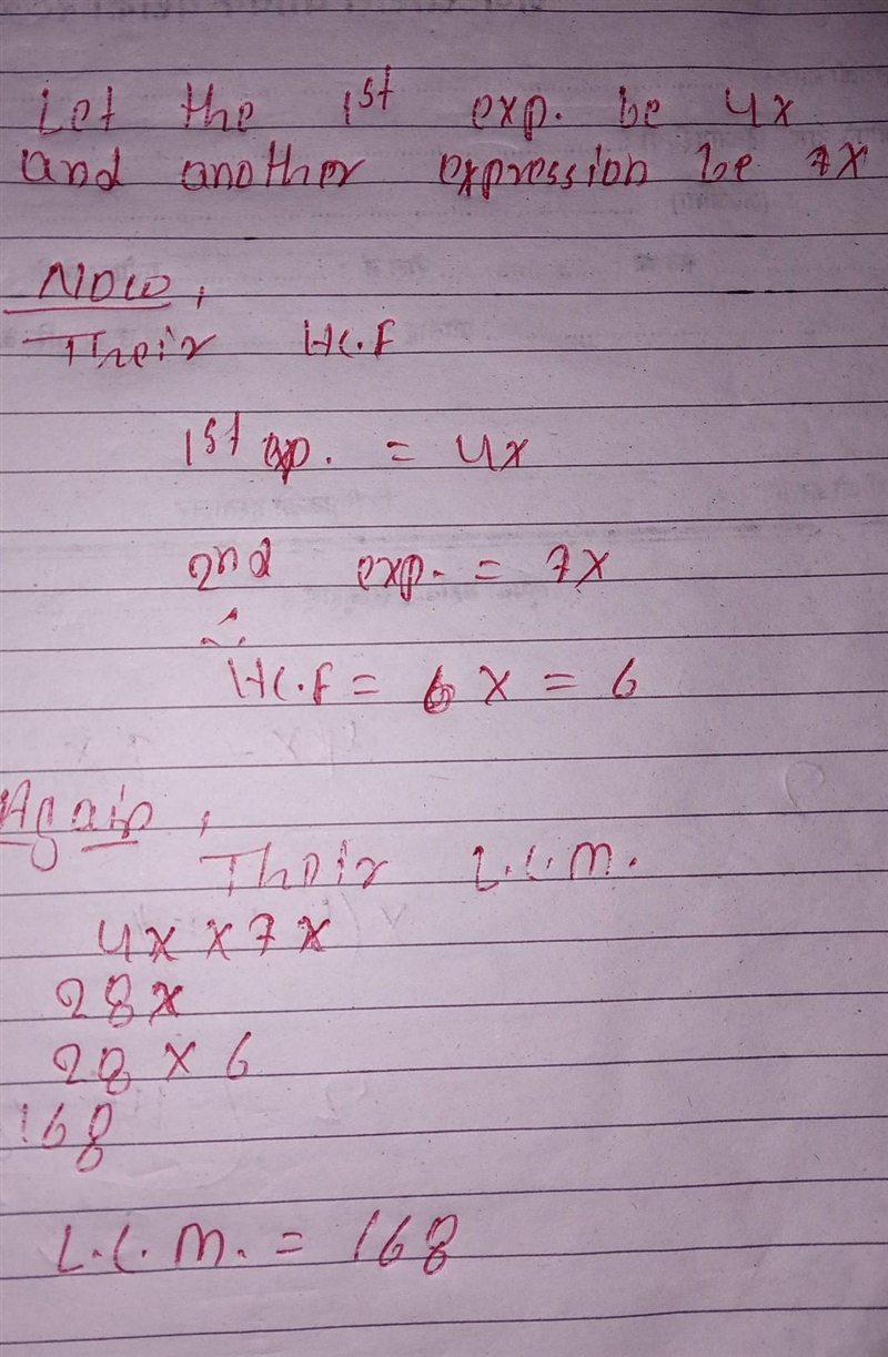 The ratio of two number is 4:7 and their hcf is 6 .find their lcm​-example-1