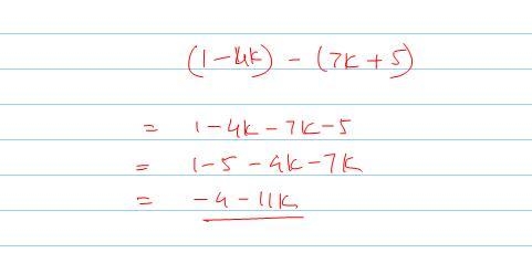 1) (1 - 4k) - (7k+5)= How to simplify?-example-1