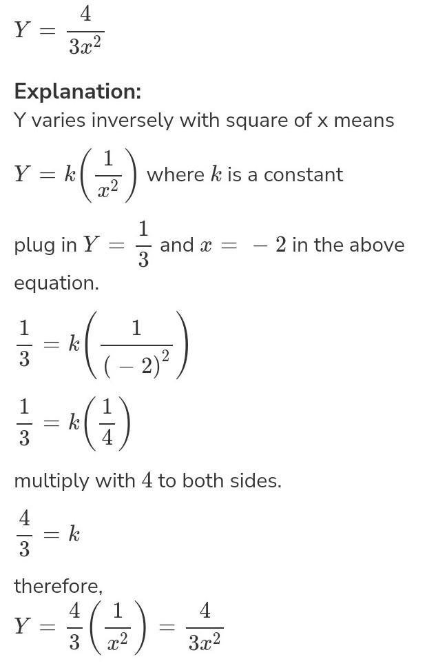 In the function y=f(x), y varies inversely with the square of x and when x=4, y=1/2. Find-example-1